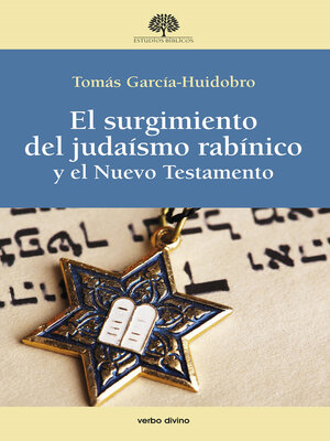cover image of El surgimiento del judaísmo rabínico y el Nuevo Testamento